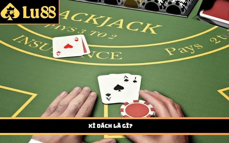 Xì dách là gì?