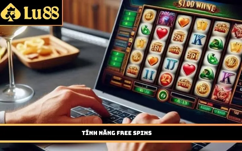 Tính năng Free Spins