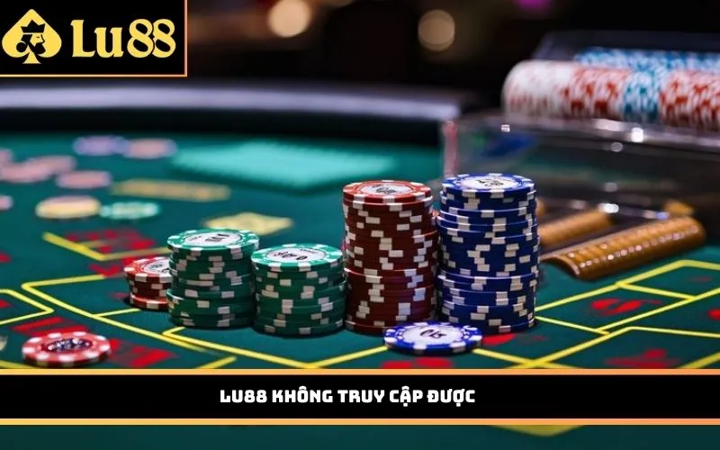 LU88 không truy cập được