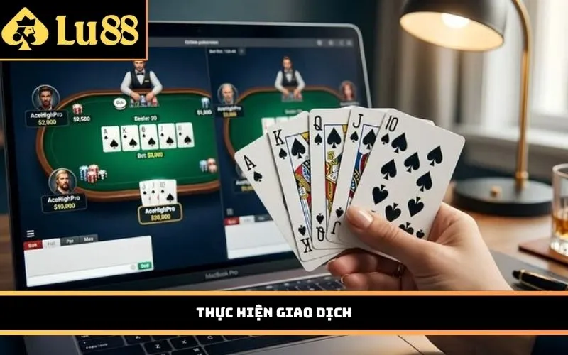 Thực hiện giao dịch