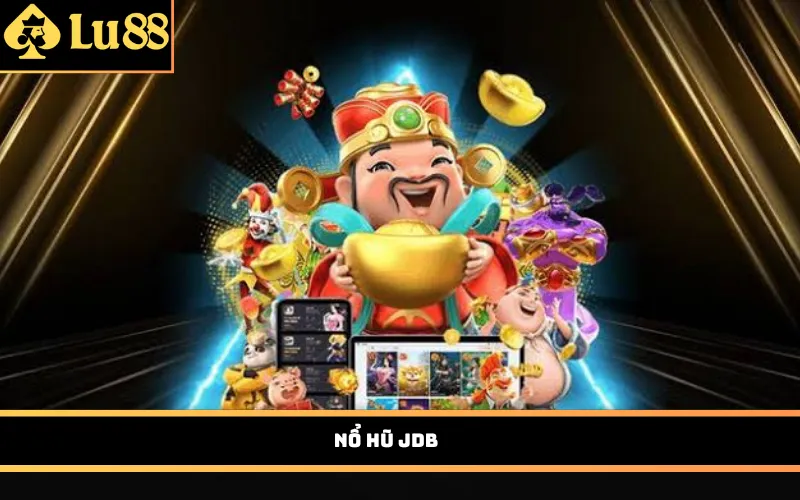 Nổ Hũ JDB