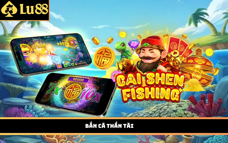 Bắn Cá Thần Tài